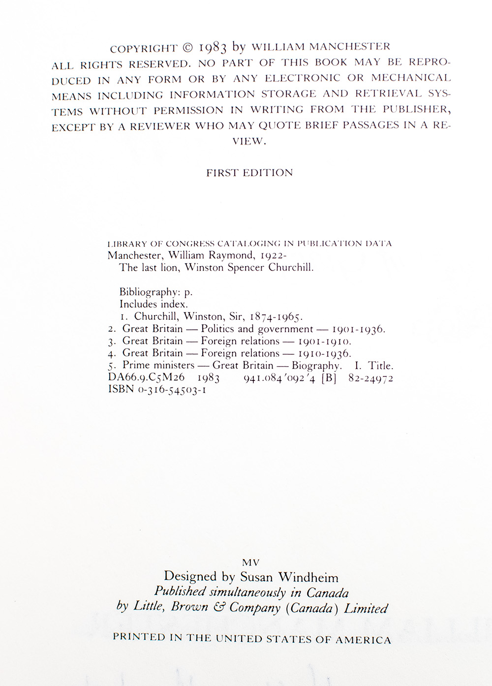 The Last Lion: Winston Spencer Churchill Visions of Glory, 1874-1932.