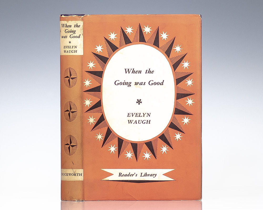 When the Going was Good.