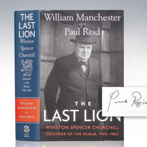 The Last Lion: Winston Spencer Churchill: Defender of the Realm, 1940-1965.