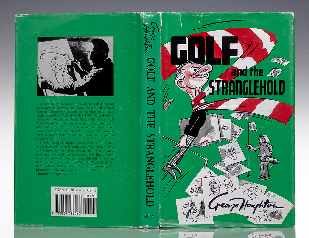Golf and the Stranglehold: With Cartoons and Caricatures.