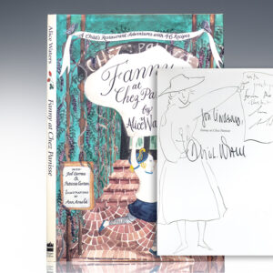 Fanny at Chez Panisse: A Child's Restaurant Adventures With 46 Recipes.