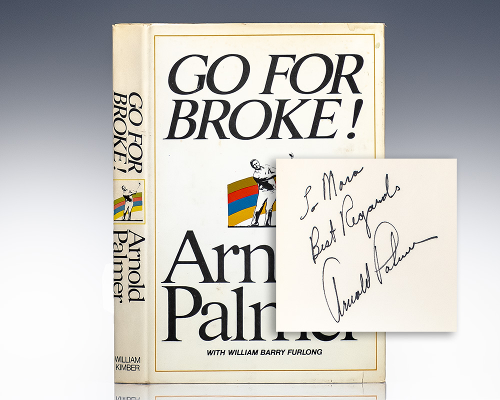 Go for Broke: My Philosophy of Winning Golf.