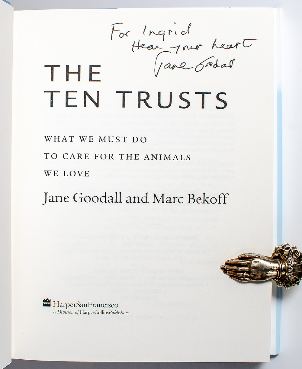 The Ten Trusts: What We Must Do To Care For The Animals We Love.