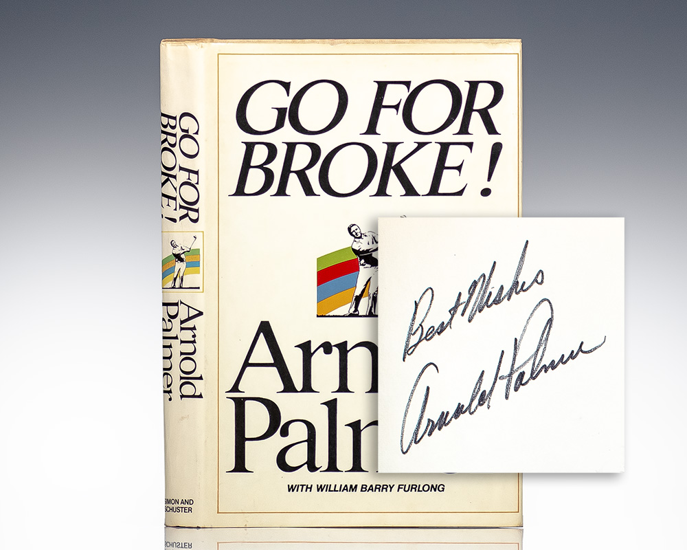 Go for Broke: My Philosophy of Winning Golf.