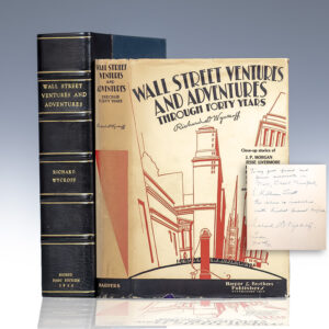 Wall Street Ventures and Adventures: Through Forty Years.