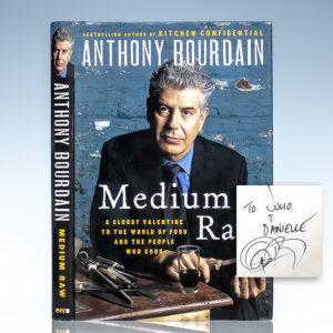 Medium Raw: A Bloody Valentine to the World of Food and the People Who Cook.