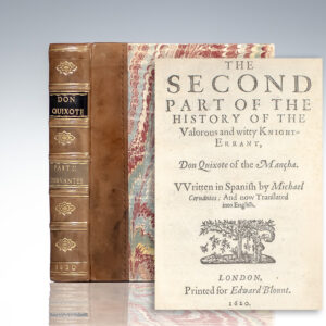Second Part of The History of the Valorous and Witty Knight-Errant, Don Quixote of the Mancha.