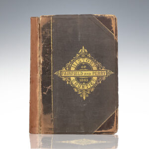History of Fairfield and Perry Counties, Ohio: Their Past and Present.