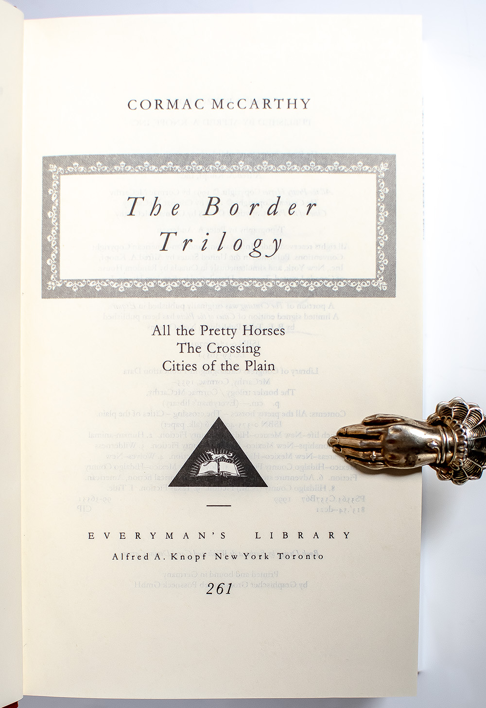 The Border Trilogy: All the Pretty Horses; The Crossing; Cities of the Plain.
