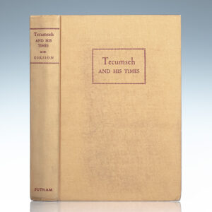 Tecumseh and His Times: The Story of a Great Indian.