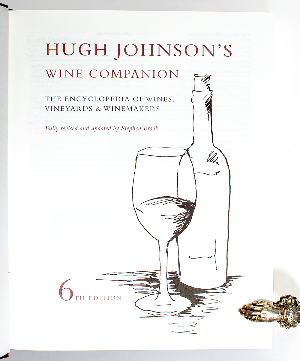 Hugh Johnson's Wine Companion: The Encyclopedia of Wines Vineyards & Winemakers.