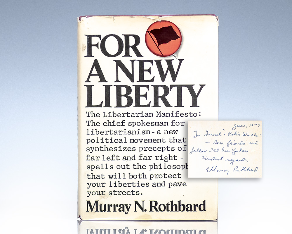 For A New Liberty: The Libertarian Manifesto.