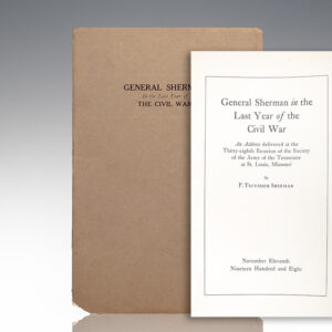 General Sherman in the Last Year of the Civil War: An Address Delivered at the Thirty-eighth Reunion of the Society of the Army of the Tennessee at St. Louis, Missouri.