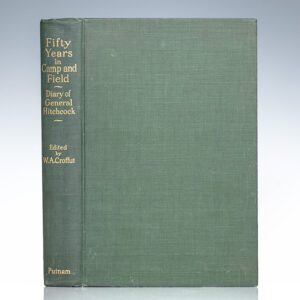 Fifty Years in Camp and Field: Diary of Major-General Ethan Allen Hitchcock, U. S. A.