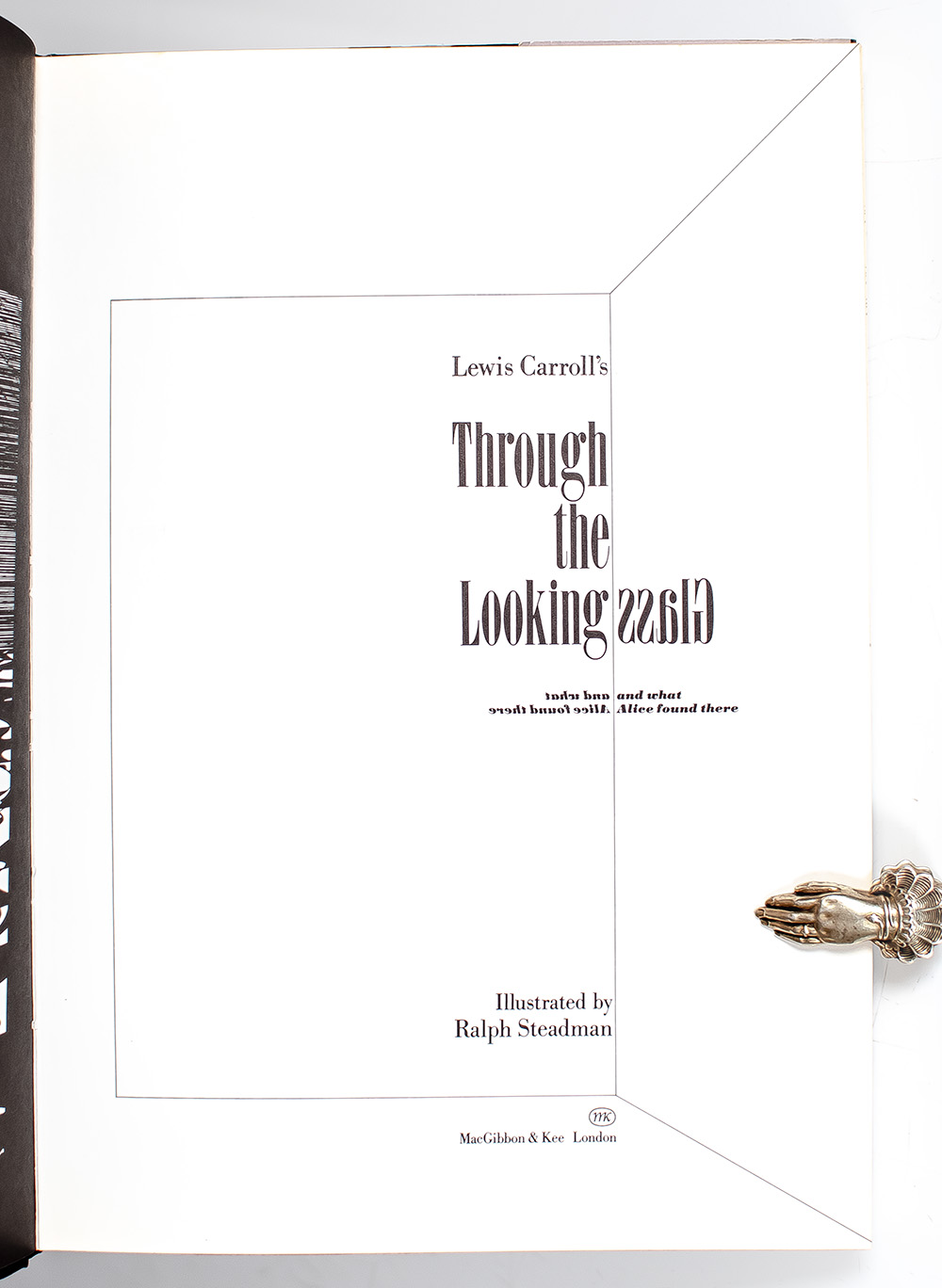 Through the Looking Glass and What Alice Found There.