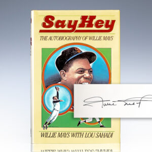 Say Hey: The Autobiography of Willie Mays.