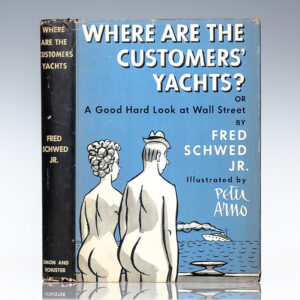 Where Are the Customers' Yachts: or A Good Hard Look at Wall Street.
