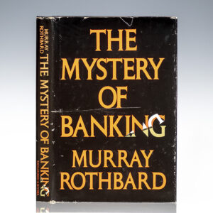 The Mystery of Banking.