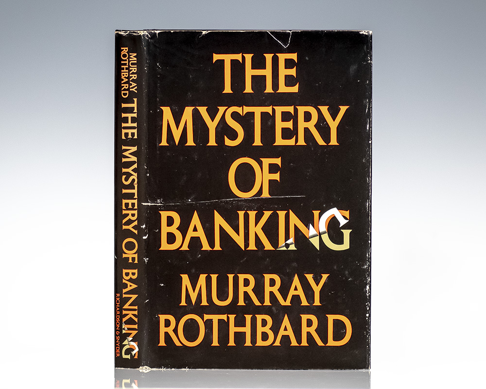 The Mystery of Banking.