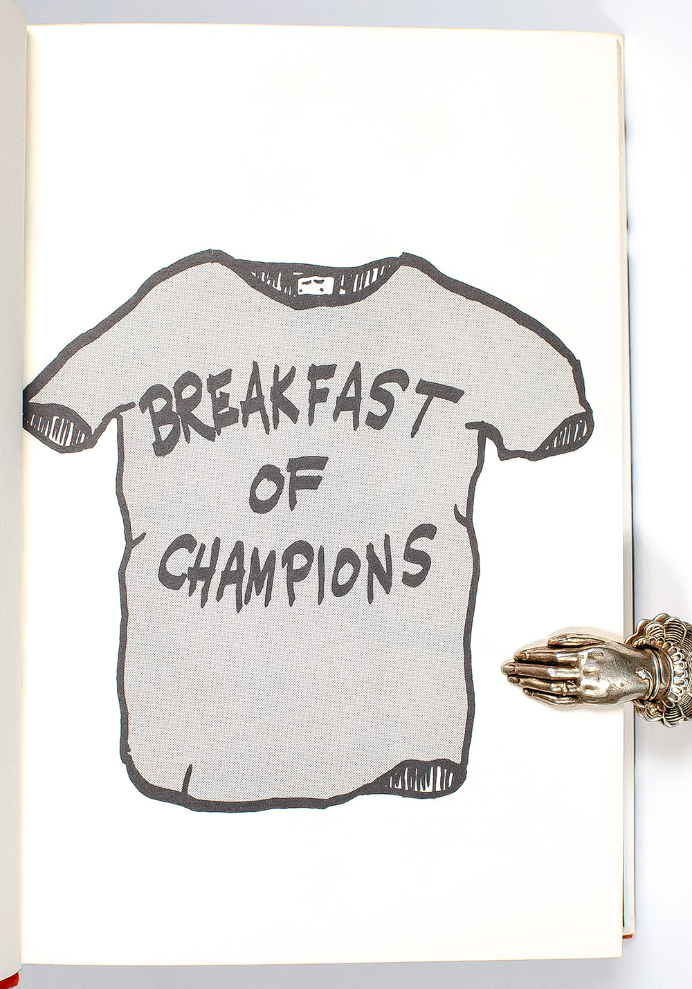 Breakfast of Champions or Goodbye, Blue Monday.