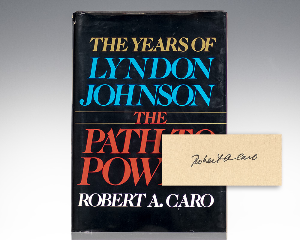 The Years of Lyndon Johnson: The Path To Power.