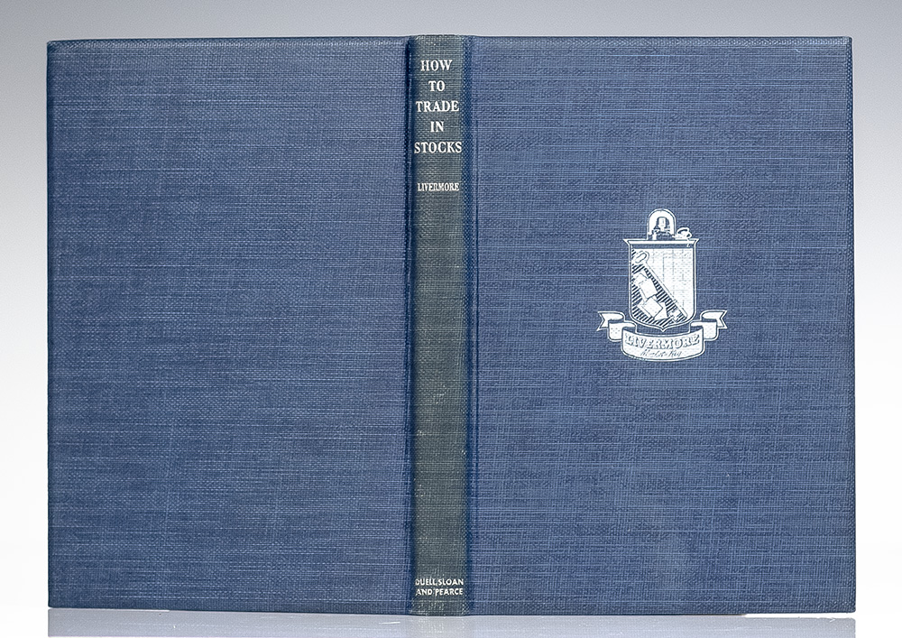 How to Trade in Stocks: The Livermore Formula for Combining Time Element and Price.