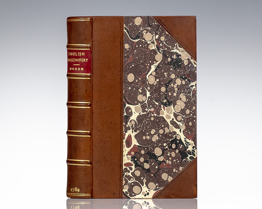 English Housewifery, Exemplified in Above Four Hundred and Fifty Reciepts, Giving Directions in Most Parts of Cookery. [WITH] English Housewifery Improved; or, a Supplement to Moxon’s Cookery.