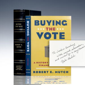 Buying the Vote: A History of Campaign Reform.