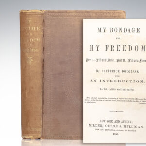 My Bondage and Freedom.