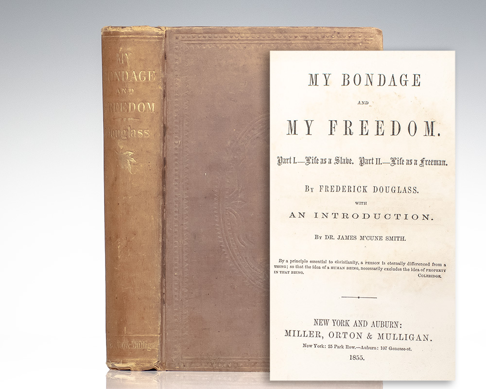 My Bondage and Freedom.