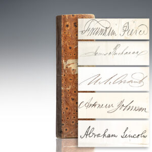 Presidential Autograph Album Containing the Signatures of Abraham Lincoln, Andrew Johnson, Ulysses S. Grant and Others.