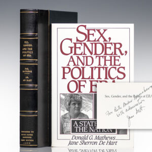 First Edition of Donald G. Mathews and Jane Sherron de Hart's Sex, Gender, and the Politics of ERA: A State and the Nation; Inscribed by de Hart to Justice Ruth Bader Ginsburg