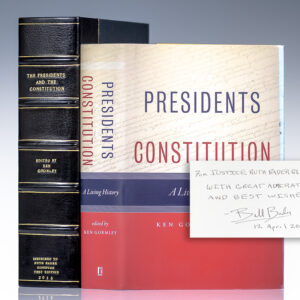 First Edition of Ken Gormley's The Presidents and the Constitution: A Living History; Inscribed by Bill Bader to Justice Ruth Bader Ginsburg