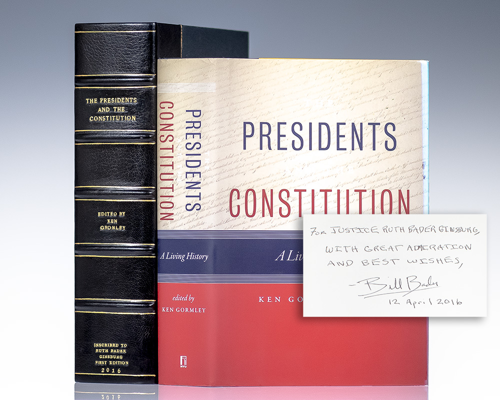 First Edition of Ken Gormley's The Presidents and the Constitution: A Living History; Inscribed by Bill Bader to Justice Ruth Bader Ginsburg