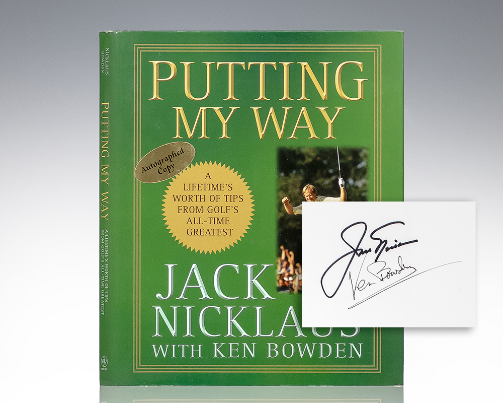 Putting My Way: A Lifetime’s Worth of Tips from Golf’s All-Time Greatest.