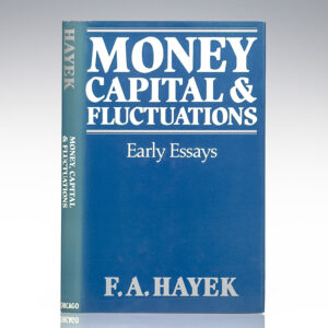 Money, Capital, and Fluctuations: Early Essays.