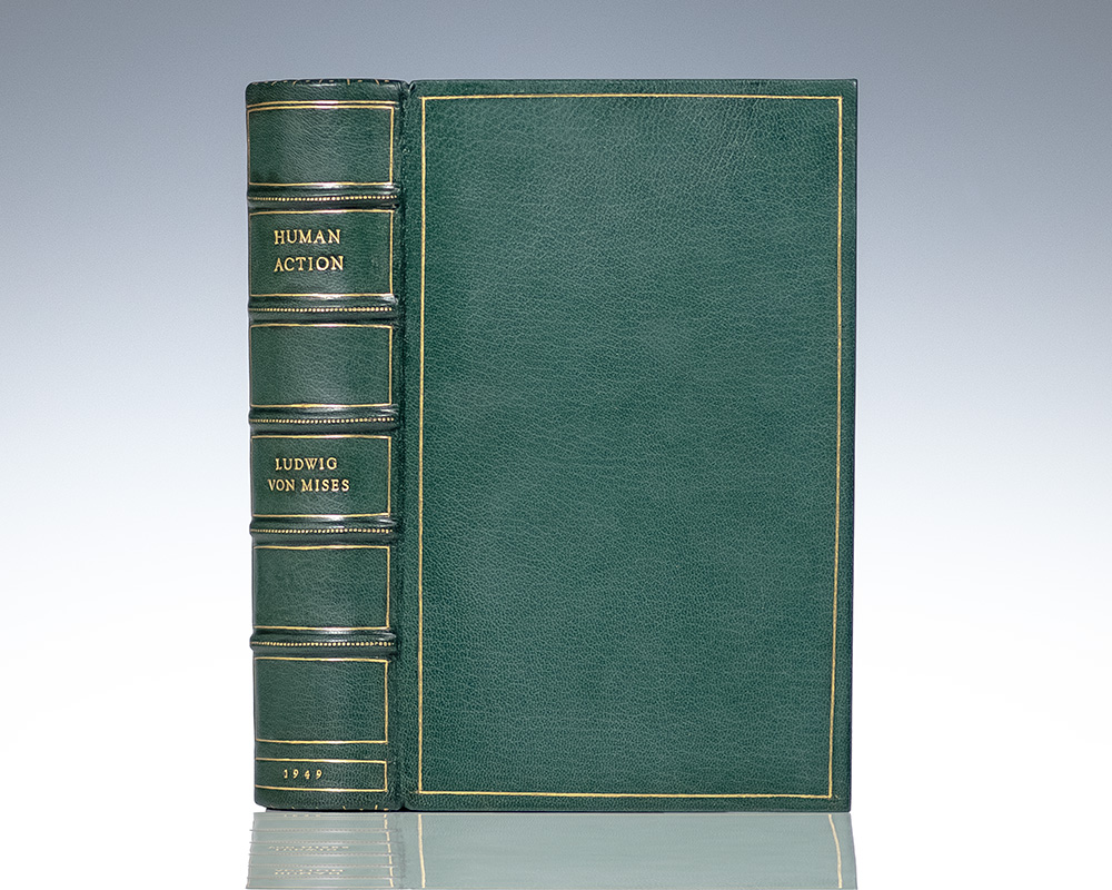 Human Action: A Treatise on Economics.