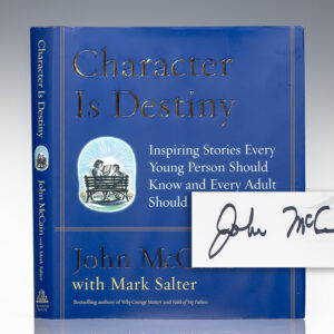 Character Is Destiny: Inspiring Stories Every Young Person Should Know and Every Adult Should Remember.