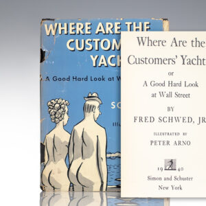 Where Are the Customers' Yachts: or A Good Hard Look at Wall Street.