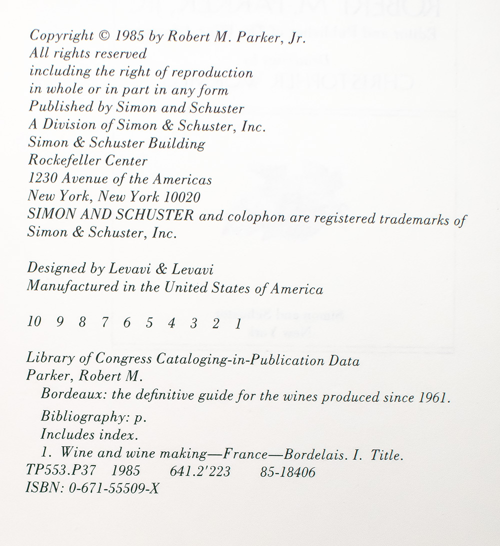 Bordeaux: The Definitive Guide for the Wines Produced Since 1961.