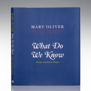 What Do We Know: Poems and Prose Poems.