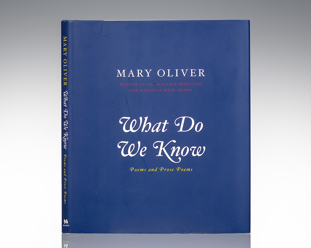 What Do We Know: Poems and Prose Poems.