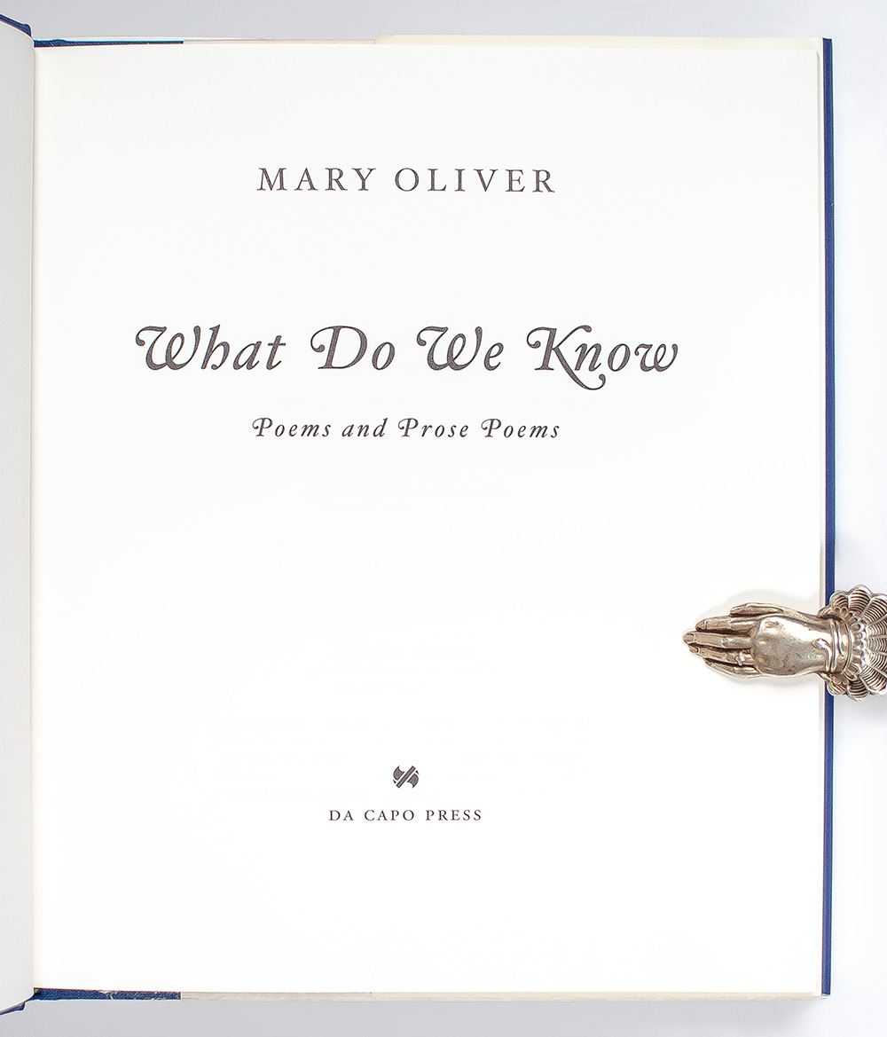 What Do We Know: Poems and Prose Poems.