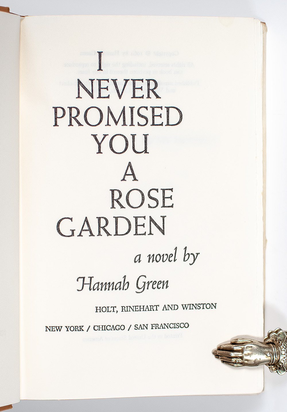 I Never Promised You a Rose Garden.