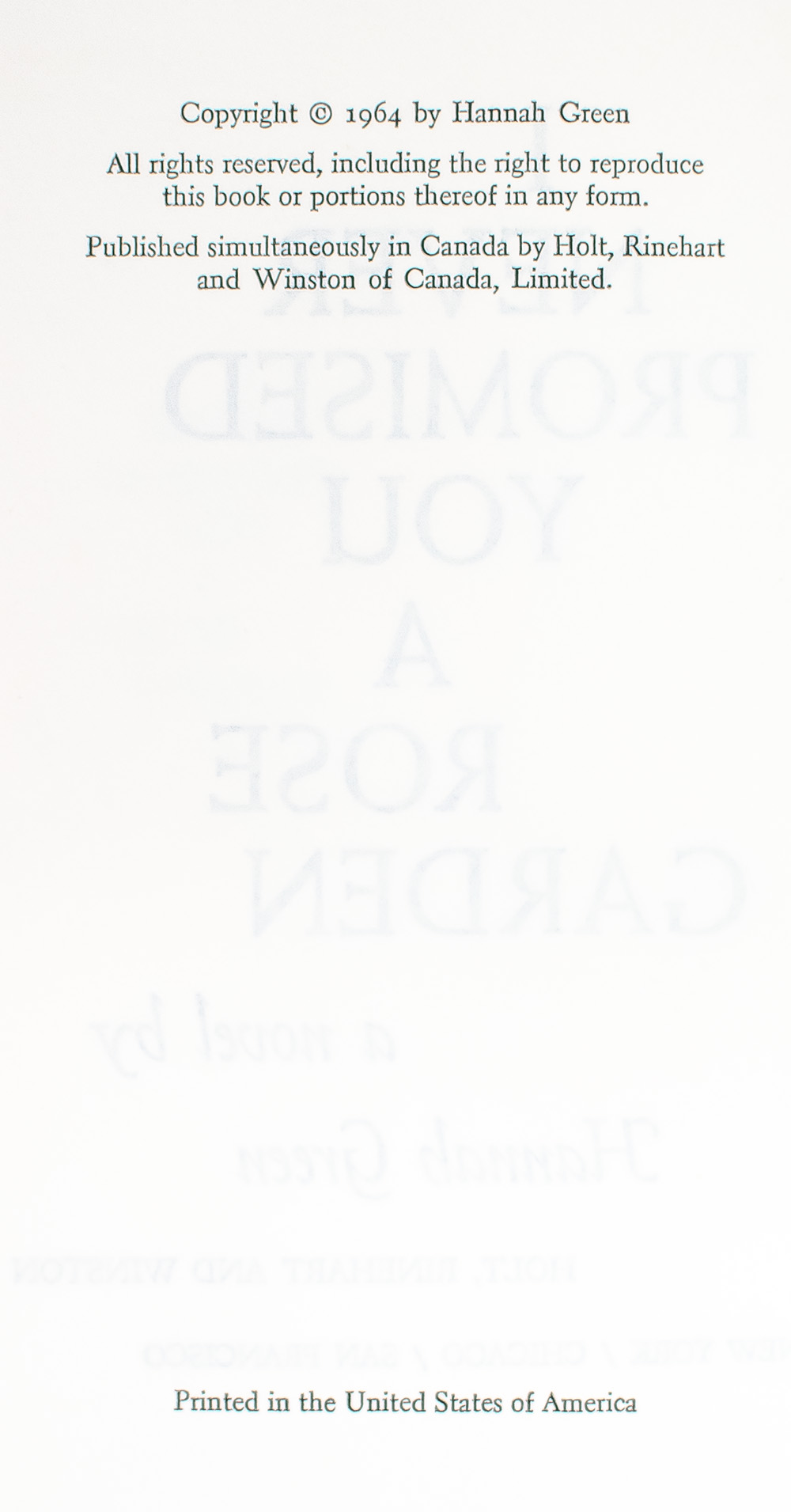 I Never Promised You a Rose Garden.