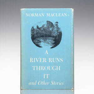 A River Runs Through It and Other Stories.