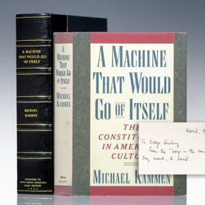 A Machine That Would Go of Itself: The Constitution in American Culture.