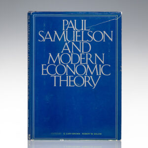 Paul Samuelson and Modern Economic Theory.