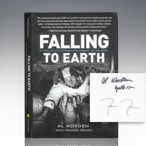 Falling to Earth: An Apollo 15 Astronaut's Journey to the Moon.