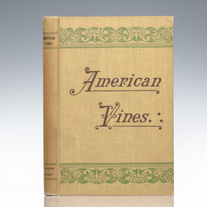 American Vines (Resistant Stock): Their Adaptation, Culture, Grafting and Propagation.